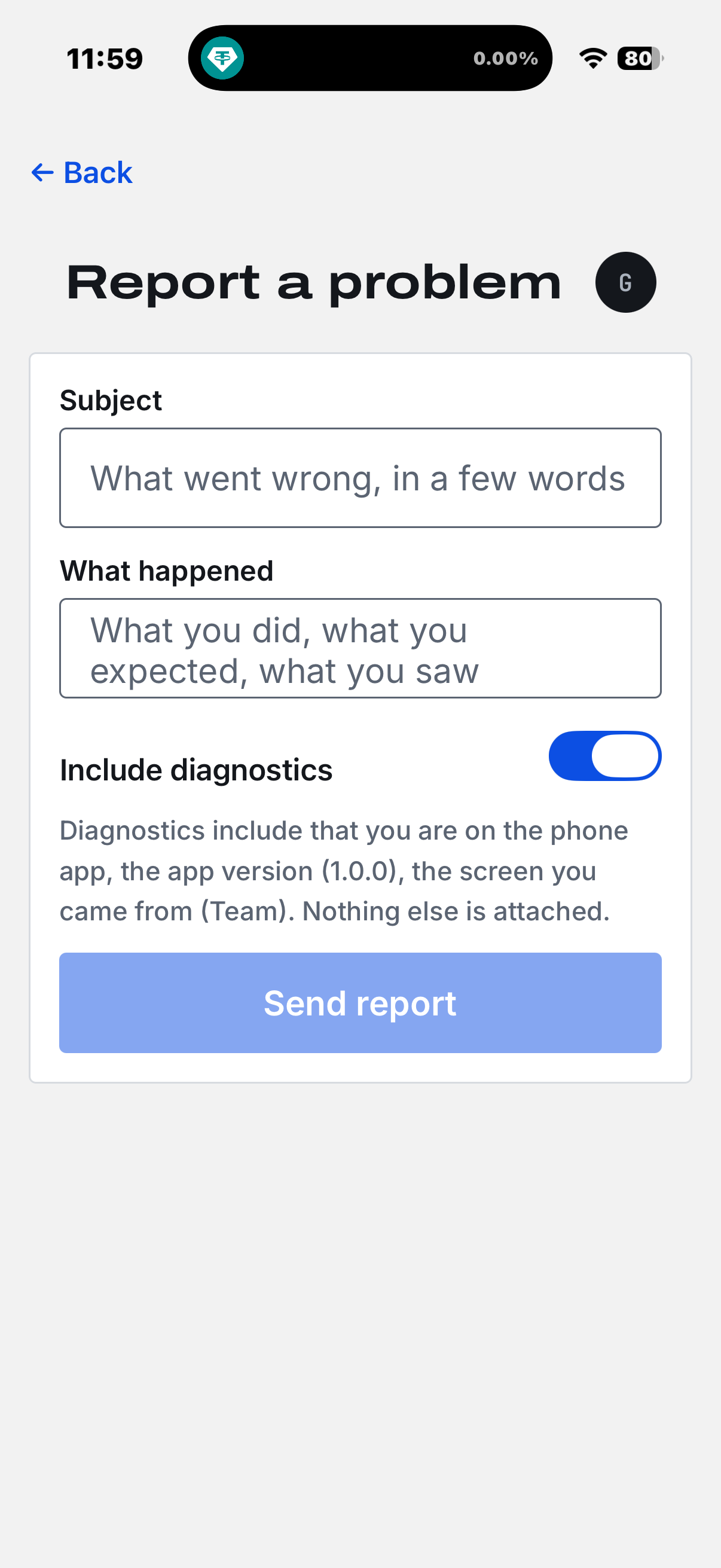 The Report a problem screen on an iPhone: a Back link, the Subject and What happened fields, the Include diagnostics switch on with its sentence naming the phone app, the app version and the screen you came from, and the Send report button.